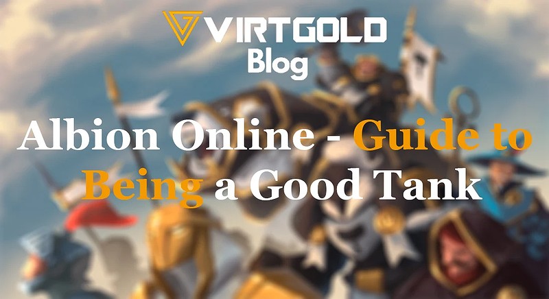 Albion Online - Guide to Being a Good Tank