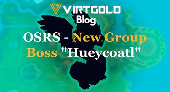 OSRS - New Group Boss "Hueycoatl"