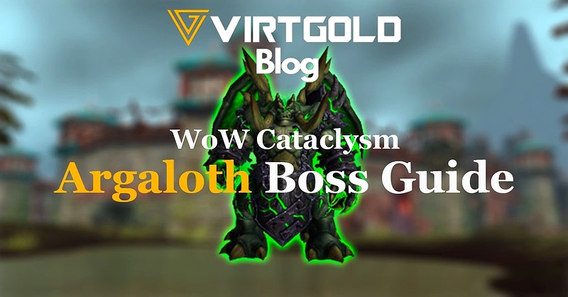 WoW Cataclysm - Argaloth Boss Guide