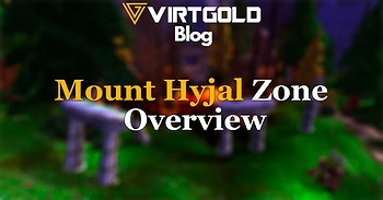 WoW Cataclysm - Mount Hyjal Zone Overview
