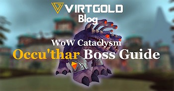 WoW Cataclysm - Occu'thar Boss Guide
