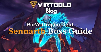WoW Dragonflight - Sennarth Boss Guide