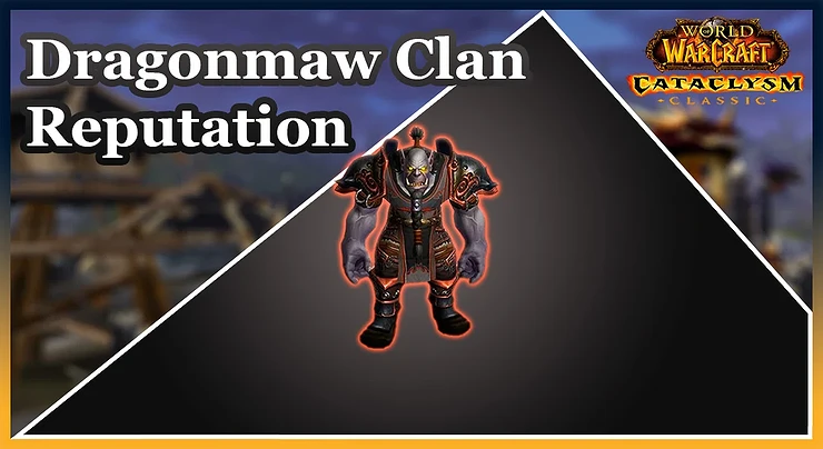 Dragonmaw Clan Reputation