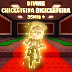 Divine Chicleteira Bicicleteira $35m/s +
