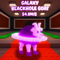 Galaxy Blackhole Goat $4.8M/S +