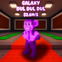 Galaxy Dul Dul Dul $2.6M/S +