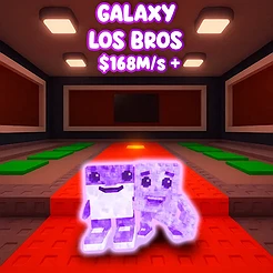 Galaxy Los Bros $168M/s +