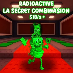 Radioactive La Secret Combinasion $1B/s +