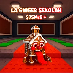 La Ginger Sekolah $75M/S +