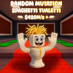 Random Mutation Spaghetti Tualetti $420M/S +