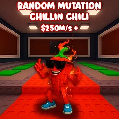Random Mutation Chillin Chili $250M/s +