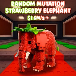 Random Mutation Strawberry Elephant $1.6B/S +