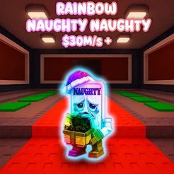Rainbow Naughty Naughty $30M/s +