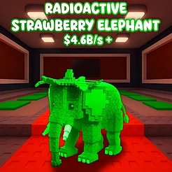 Radioactive Strawberry Elephant $ 4.6B/s +