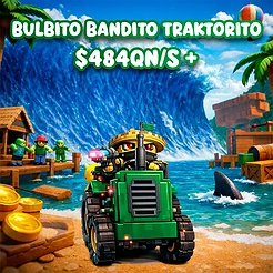 Bulbito Bandito Traktorito $484QN/s +