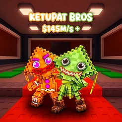 Ketupat Bros $145M/s +