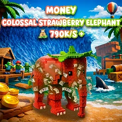 Money Colossal Strawberry Elephant 790K/s +