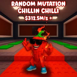 Random Mutacion Chillin Chili $312.5M/S +