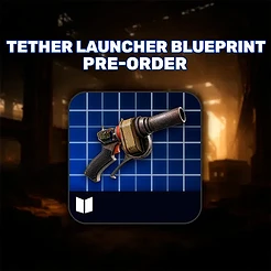 Tether Launcher BluePrint Pre-order