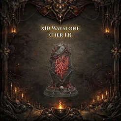 10x Waystone (Tier 13)