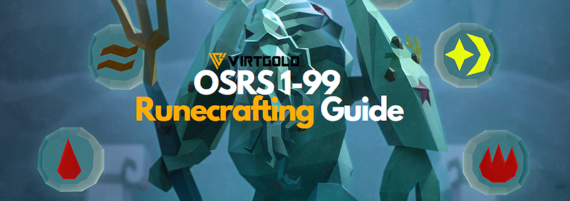 [OSRS] 1-99 Runecrafting Guide