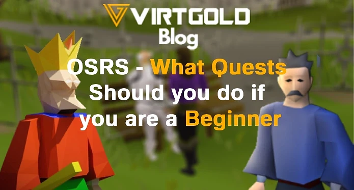 OSRS - What Quests Should you do if you are a Beginner