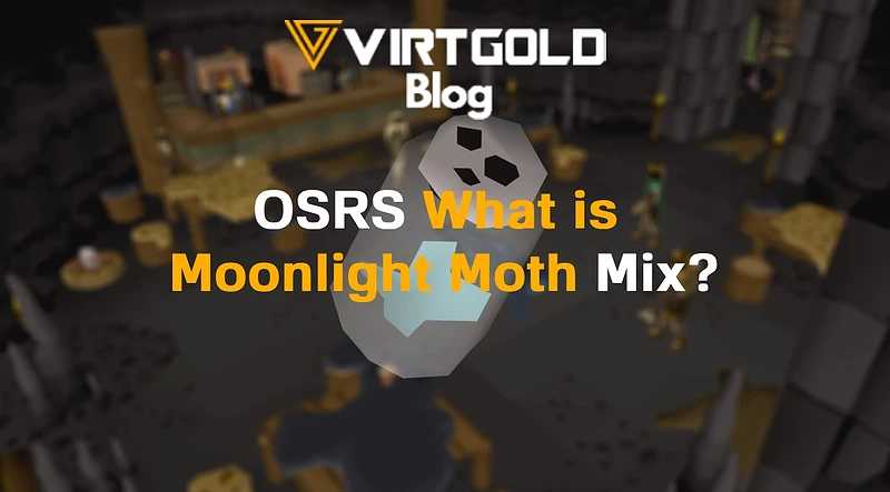 OSRS - What is Moonlight Moth Mix?