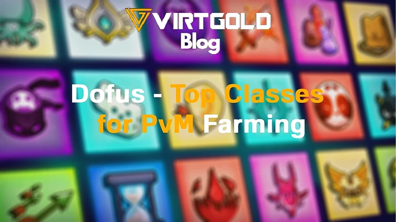 Dofus - Top Classes for PvM Farming