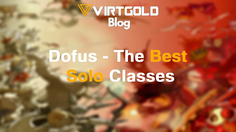 Dofus - The Best Solo Classes