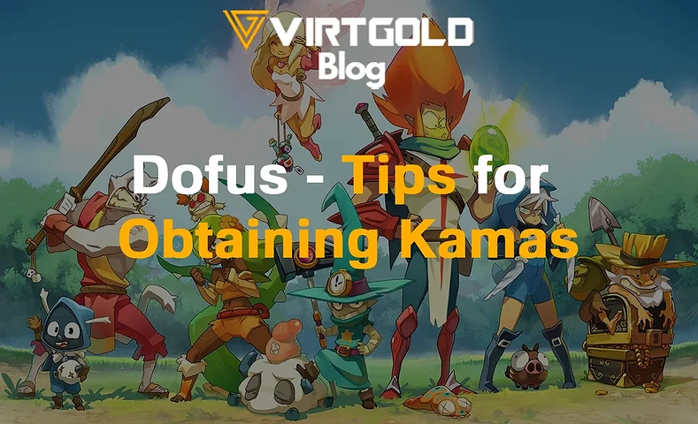 Dofus - Tips for Obtaining Kamas