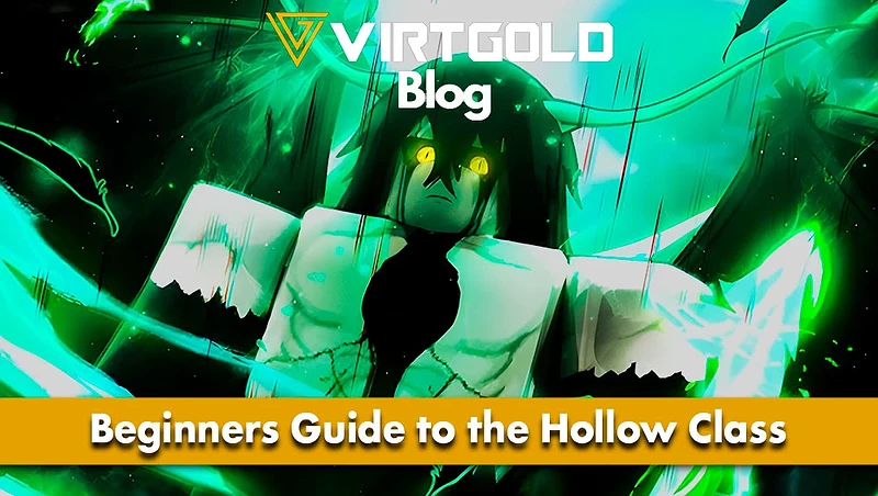 Type://Soul - Beginners Guide to the Hollow Class