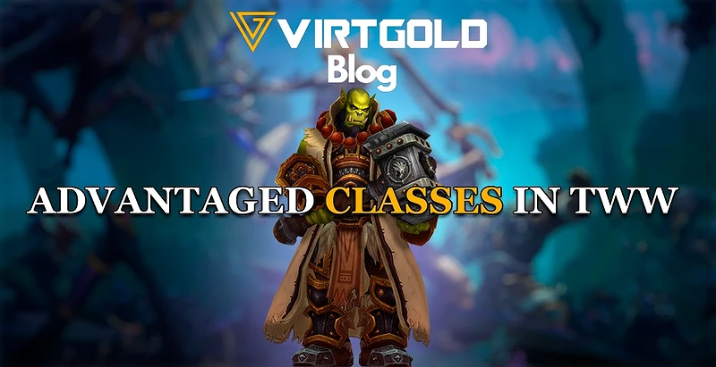 WoW Retail - Advantaged classes in TWW