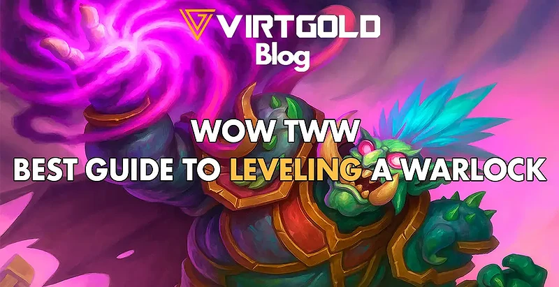 WoW TWW - Best Guide to Leveling a Warlock