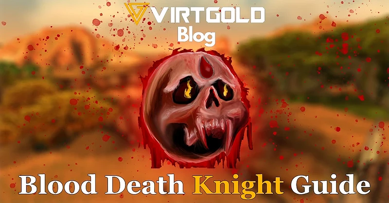 WoW Cataclysm - Blood Death Knight Guide