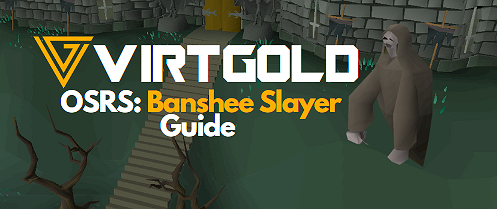 Banshee Slayer Guide OSRS 2023