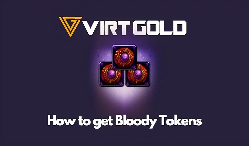How to get Bloody Tokens WOW DF