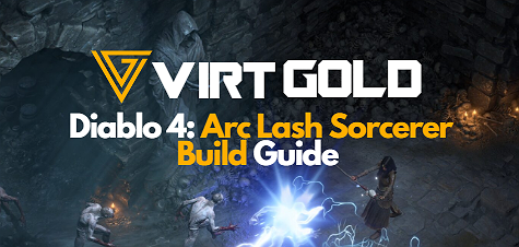 Diablo 4 Arc Lash Sorcerer Build Guide