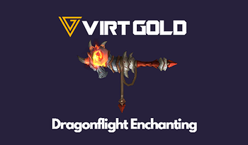 Dragonflight Enchanting Guide