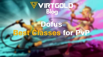 Dofus - Best Classes for PvP