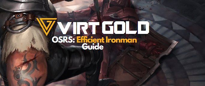 Efficient ironman guide OSRS