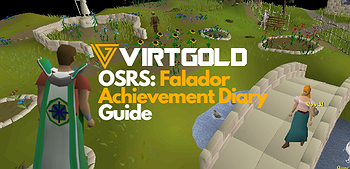 [OSRS] Falador Diary Guide (Easy-Elite)