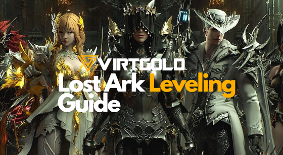 [Lost Ark] Leveling Guide