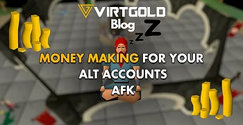 OSRS - Money Making For Your Alt Accounts