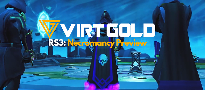 Necromancy Preview RS3