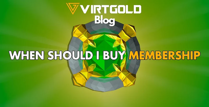 OSRS - When Should I Buy Membership