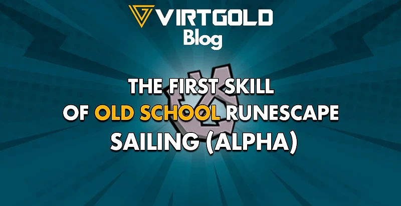 OSRS - The First Skill of Old School RuneScape Sailing (Alpha)