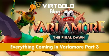 OSRS - Everything Coming in Varlamore Part 3