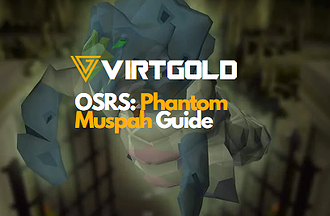 [OSRS] Phantom Muspah Guide