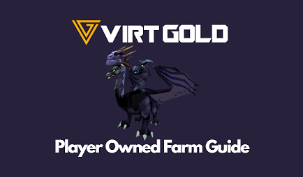 Player-Owned Farms RS3 Guide
