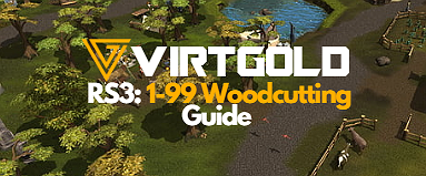 RS3 1-99 Woodcutting Guide 2023